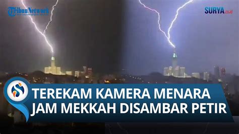 Terekam Momen Detik Detik Menara Jam Mekkah Kena Sambar Petir Jemaah