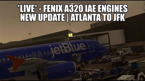 Live New Fenix A Iae Engines Jetblue Real Ops Flight