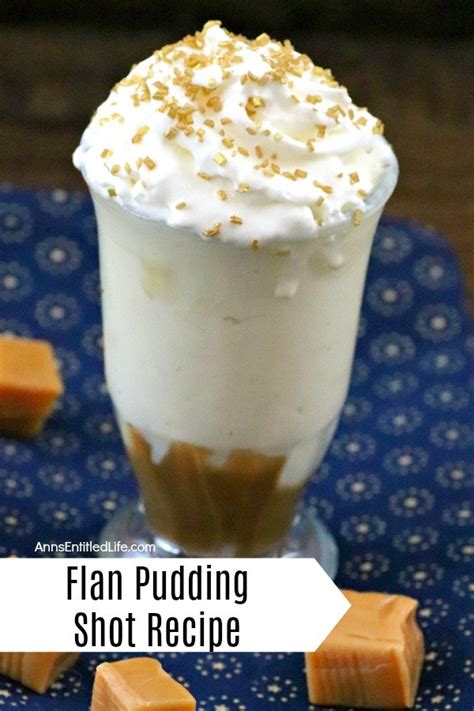 Flan Pudding Shot Recipe | Ann's Entitled Life