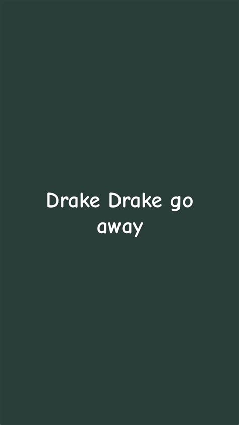 Drake Drake Go Away By Rizz Records Lyrics Youtube