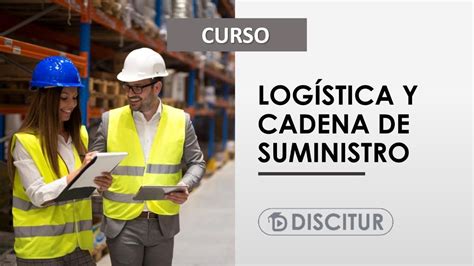 Curso Log Stica Y Cadena De Suministro Youtube