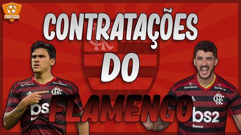 Melhores Momentos Das Contratações Do Flamengo Youtube