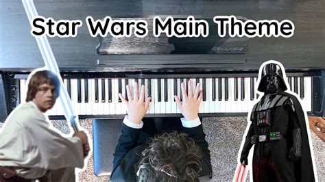 Star Wars Main Theme Piano Cover Youtube