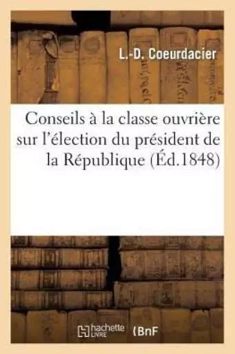 Conseils La Classe Ouvri Re Sur L Lection Du Pr Sident De La R