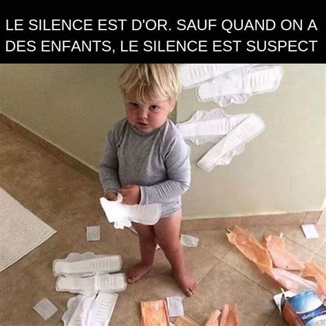 Le Silence Est D Or Sauf Quand On A Des Enfants Humour France Fr