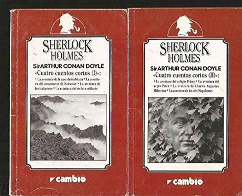 Sherlock Holmes Cuatro Cuentos Cortos Vol I La Aventura De La Casa