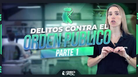 Delitos Contra El Orden P Blico Parte Youtube