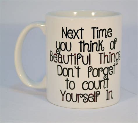 inspirational mugs,Beautiful things mug,inspiring quotes,cute quotes ...