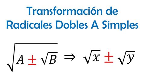 Transformaci N De Radicales Dobles A Radicales Simples