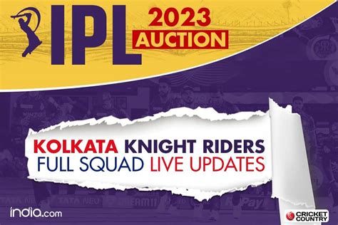 Highlights | Kolkata Knight Riders Full Squad, IPL 2023 Mini Auction: Check FULL LIST Of Players ...