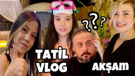 Tatil Vlog Antalya Kalkan Villa Tatilim Z Ak Am Rutini Youtube