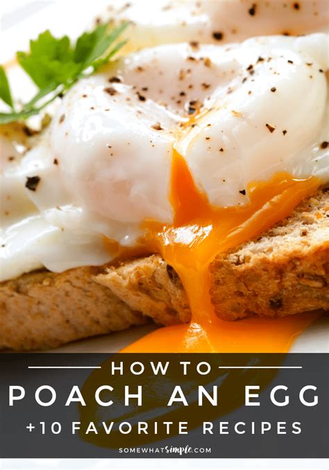 Perfect Poached Eggs 3 Ways To Poach An Egg Somewhat Simple