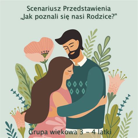 Scenariusz Przedstawienia Jak Poznali Si Nasi Rodzice Girlanda