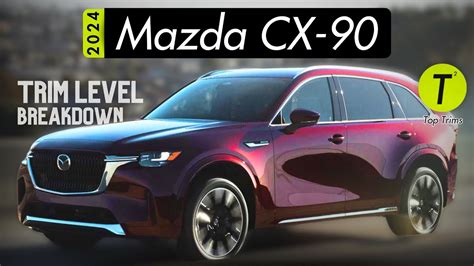 Trim Levels Fully Explained The All New Mazda CX 90 Is LOADED YouTube