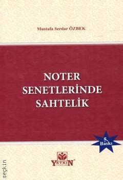 Noter Senetlerinde Sahtelik Mustafa Serdar Zbek Kitap