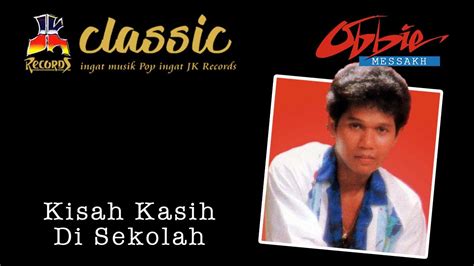 Obbie Messakh Kisah Kasih Di Sekolah Official Music Video YouTube