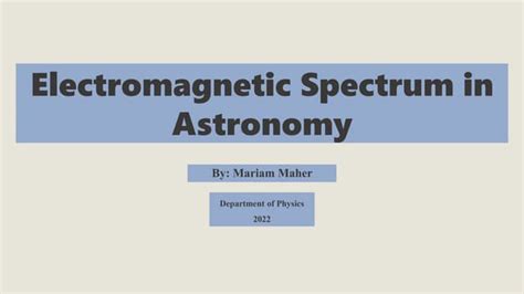 Electromagnetic Spectrum In Astronomypptx Free Download