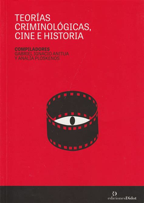 Teor As Criminol Gicas Cine E Historia Librer A Jur Dica Oni