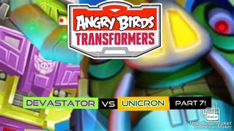 Angry Birds Transformers Devastator Vs Unicron Part 7 Youtube