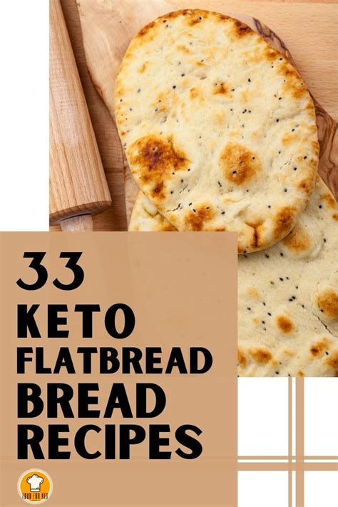 33 Keto Flatbread Bread Recipes That Help You Make All Of Your Favorite