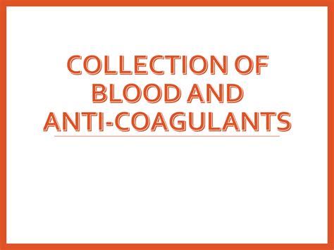 Blood Collection And Anticoagulants Ppt