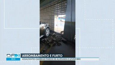 Df Bandidos Quebram Parede De Alvenaria E Invadem Garagem De Pr Dio