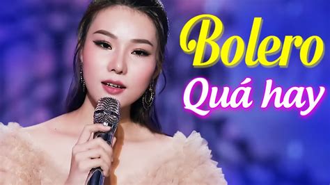 5 Bài Bolero Ca Sĩ Trẻ Xinh Đẹp Thanh ThƯ Nghe Chấn Động Hàng Triệu Con Tim Vì Quá Hay Youtube