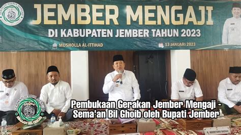 Pembukaan Gerakan Jember Mengaji Sema An Bil Ghoib Dibuka Secara