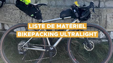 Liste De Mat Riel Bikepacking Ultralight Les Tutos Du Voyage V Lo