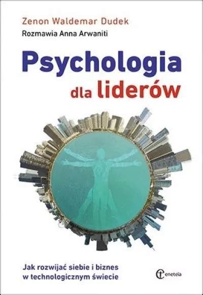 Psychologia dla liderów Zenon Waldemar Dudek Książki PDF za darmo