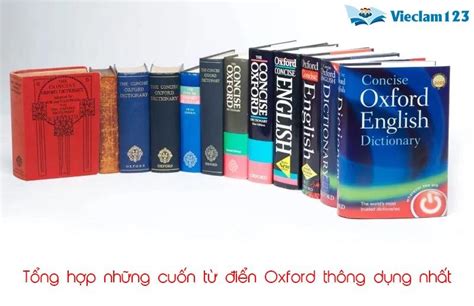 Cách sử dụng từ điển Oxford và 6 cuốn từ điển Oxford tốt