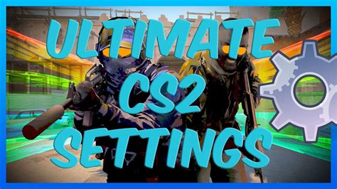 Ultimate CS2 Settings Performance Guide YouTube