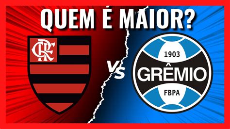 Flamengo VS Grêmio QUEM É MAIOR Comparativo de Títulos YouTube