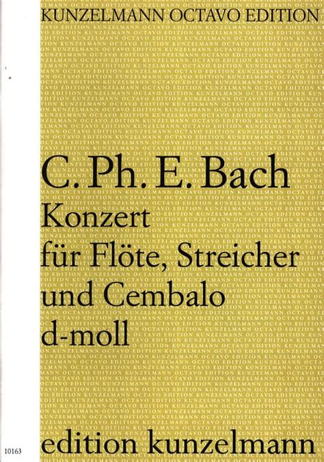 Carl Philipp Emanuel Bach Konzert d moll für Flöte Streicher u