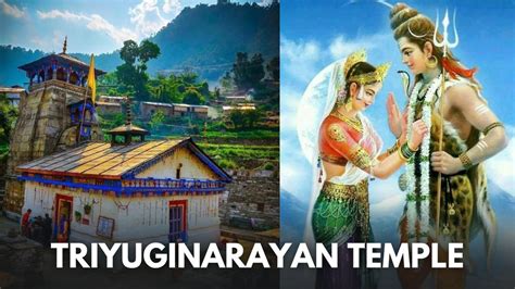 Triyuginarayan Temple Uttarakhand Unknown Facts About This Sacred