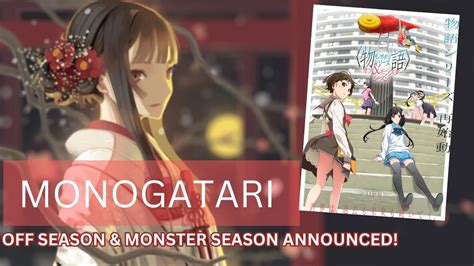 Monogatari Off Season And Monster Season Adaptations Announced Youtube