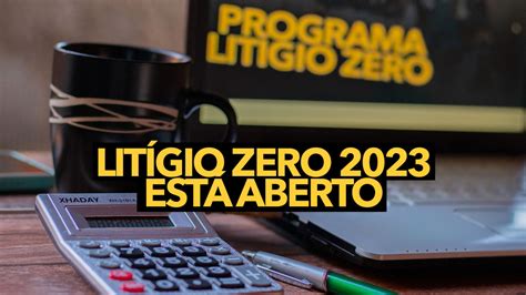 Litígio Zero 2023 está aberto saiba como renegociar suas dívidas