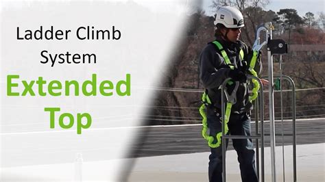 Ladder Climb System Extended Top Youtube