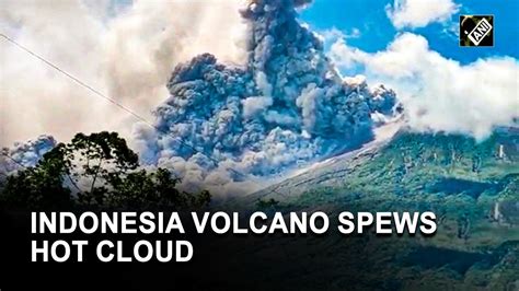 Indonesias Merapi Volcano Erupts Spews Hot Cloud Up To Seven