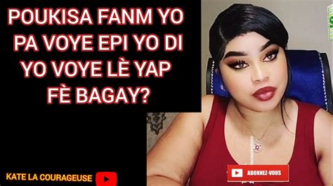 poukisa fanm yo pa voye epi yo di yo voye lè yap fè bagay YouTube