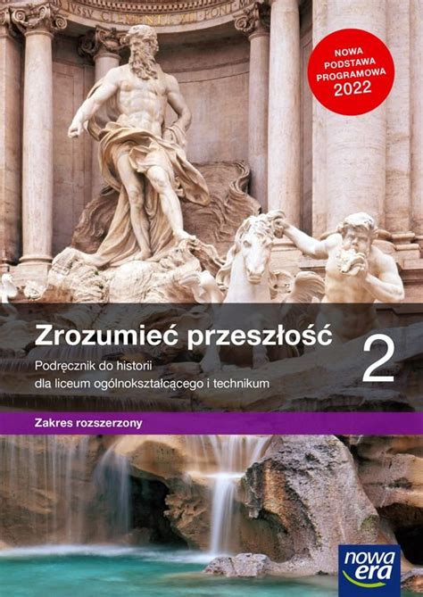 Zrozumie Przesz O Historia Podr Cznik Klasa Liceum I Technikum