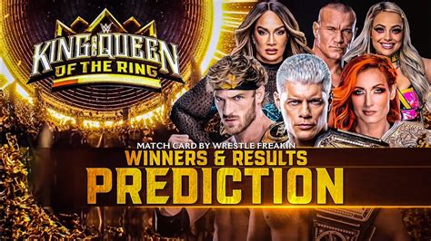 WWE King And Queen Of The Ring 2024 Dream Match Card Prediction HD