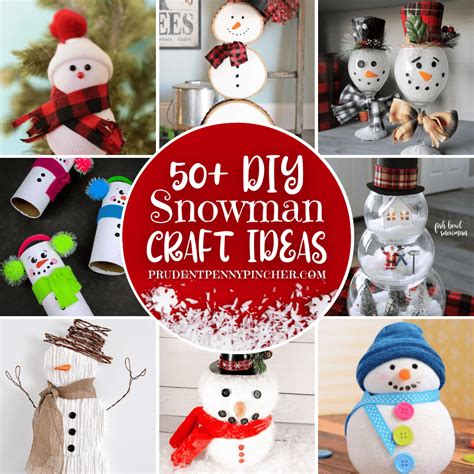 50 Cute Snowman Crafts For Kids And Adults Prudent Penny Pincher