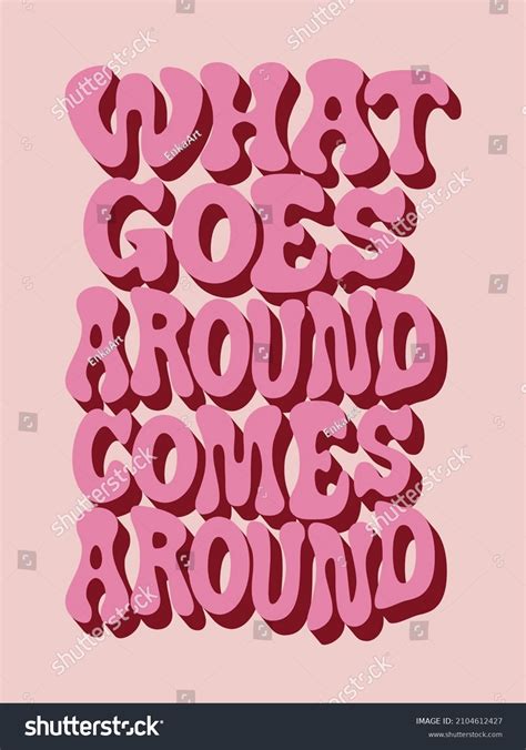 What Goes Around Comes Around Images Stock Photos Vectors