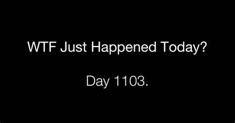 Day 1103 A Colorful Distraction What The Fuck Just Happened Today
