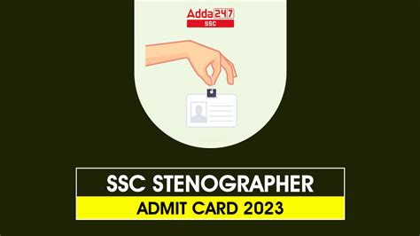 Ssc Stenographer Admit Card 2023 Download Link For Skill Test