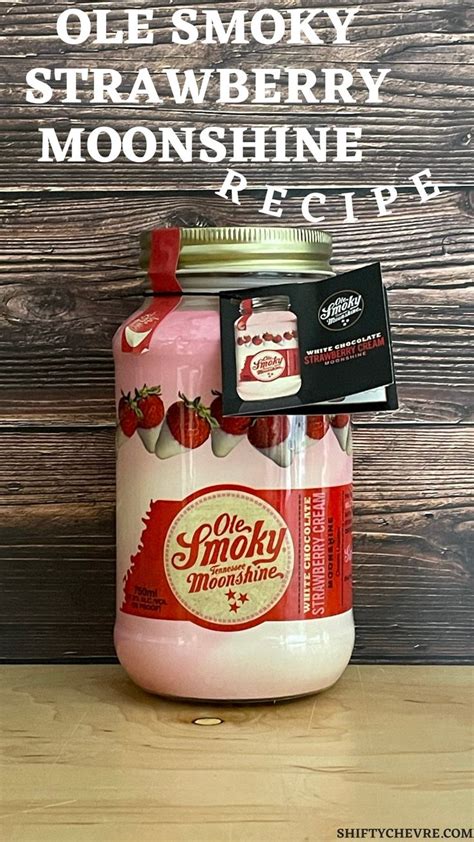 Ole Smoky Strawberry Moonshine Recipe Shiftychevre Recipe Moonshine Recipes Strawberry