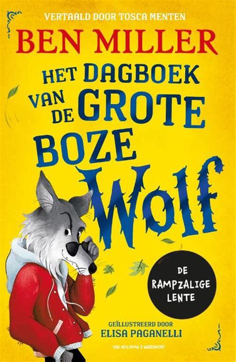 Het Dagboek Van De Grote Boze Wolf Ben Miller Boek