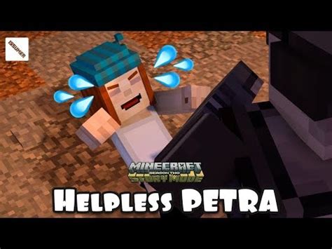 HELPLESS PETRA!!! Minecraft Story Mode Season 2 **... - issumer MineCraft