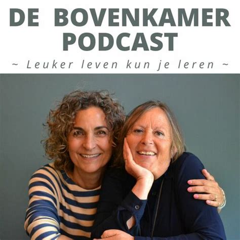 Listen To De Bovenkamer Podcast Leuker Leven Kun Je Leren Podcast